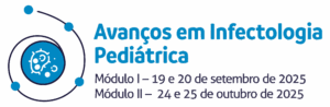 Avanços em Infectologia Pediátrica  - MÓDULO II