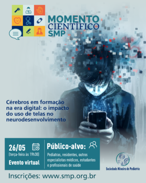 Momento Científico - Cérebros em formação na era digital: o impacto do uso de telas no neurodesenvolvimento